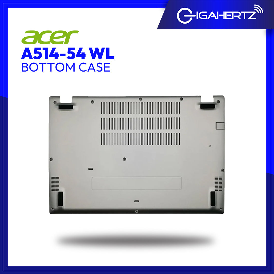 Acer Bottom Case A514 - 54 WL | Gigahertz