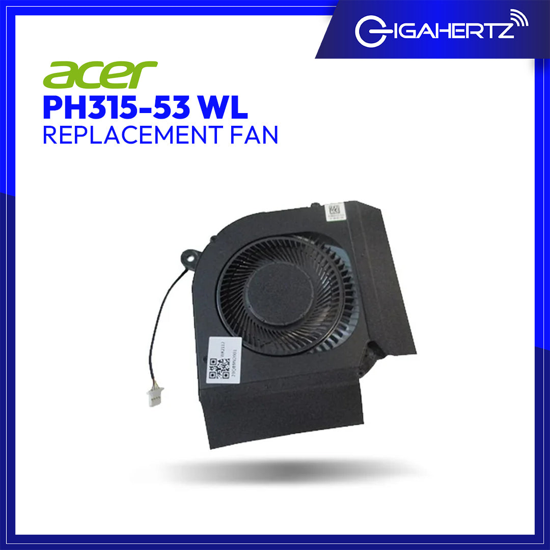 Acer CPU Fan PH315 - 53 WL | Gigahertz