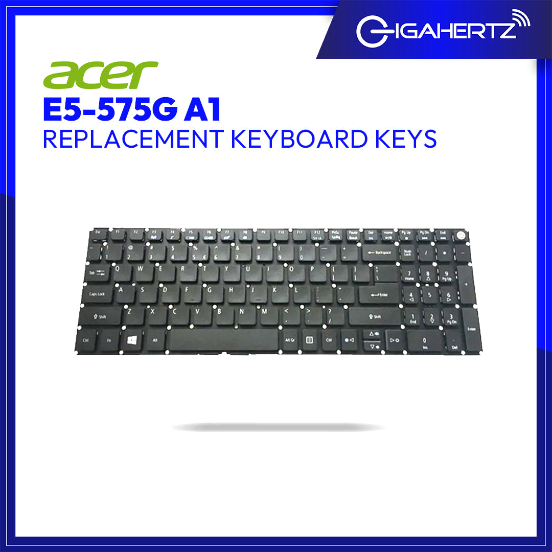 Acer Keyboard Keys E5 - 575G A1 | Gigahertz