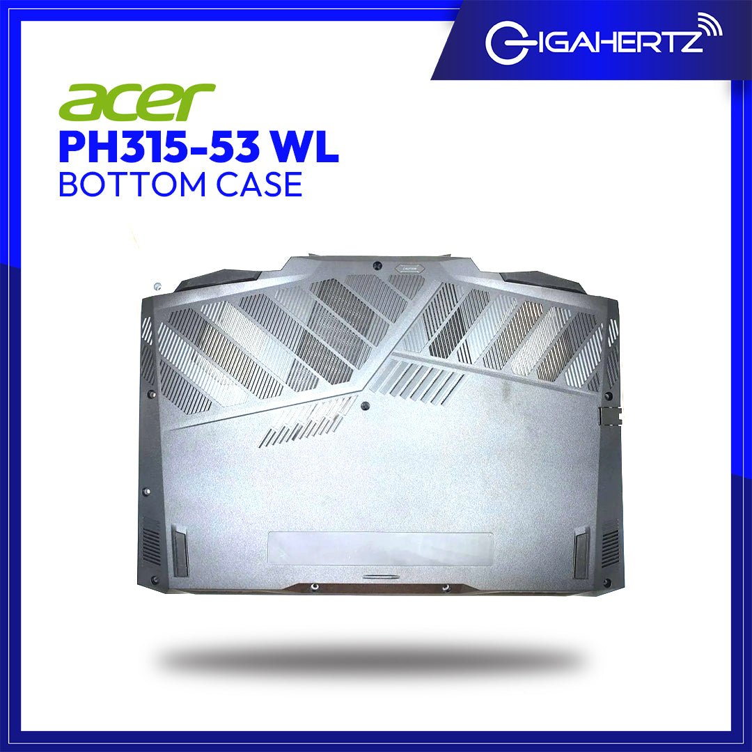 Acer Bottom Case PH315 - 53 WL | Gigahertz