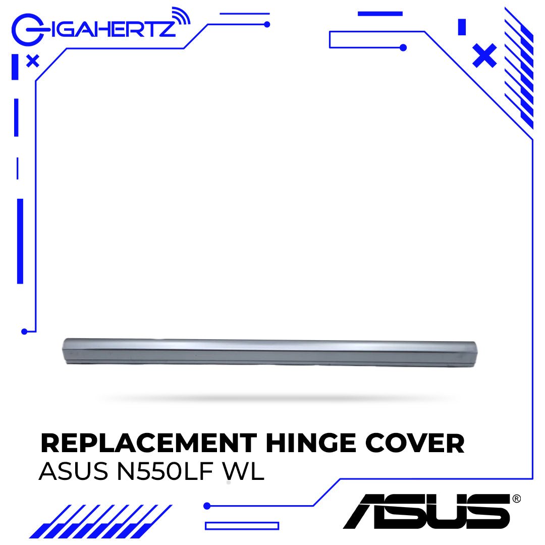 Asus Hinge Cover N550LF WL | Gigahertz | Gigahertz