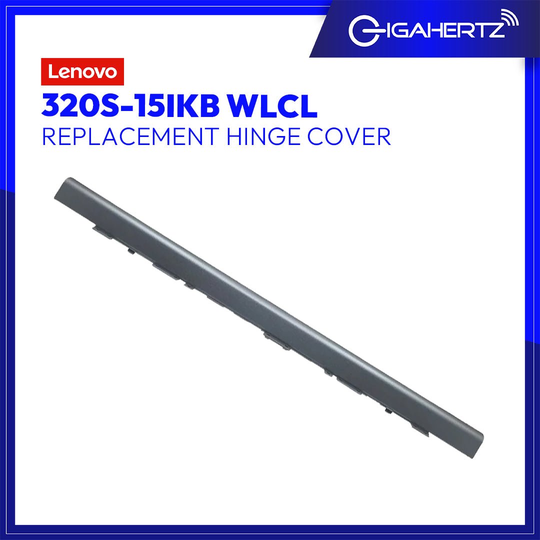 Lenovo Hinge Cover 320S - 15IKB WLCL for Lenovo IdeaPad 320S - 15IKB | Gigahertz