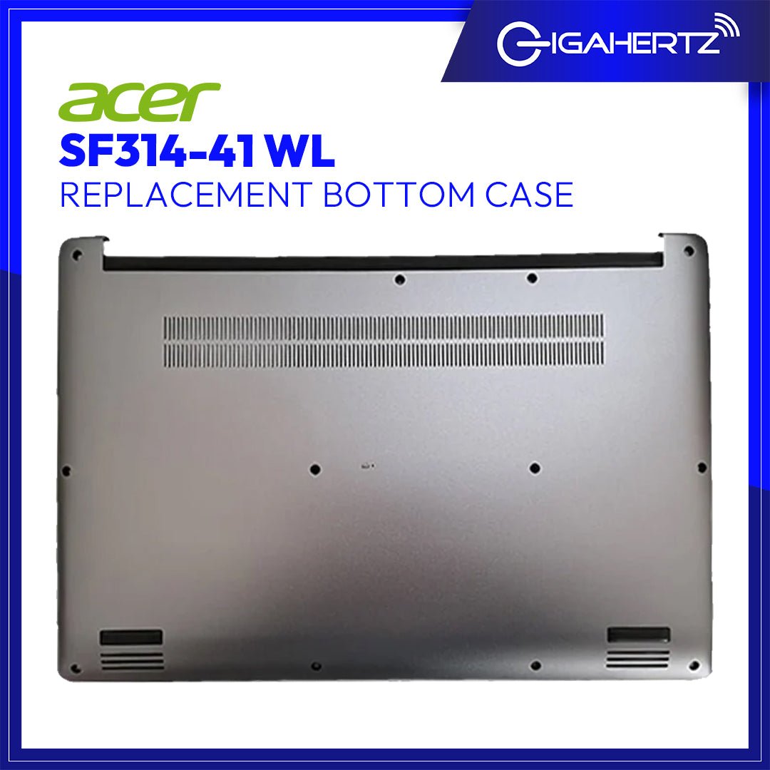 Replacement Bottom Case for Acer SF314 - 41 WL | Gigahertz