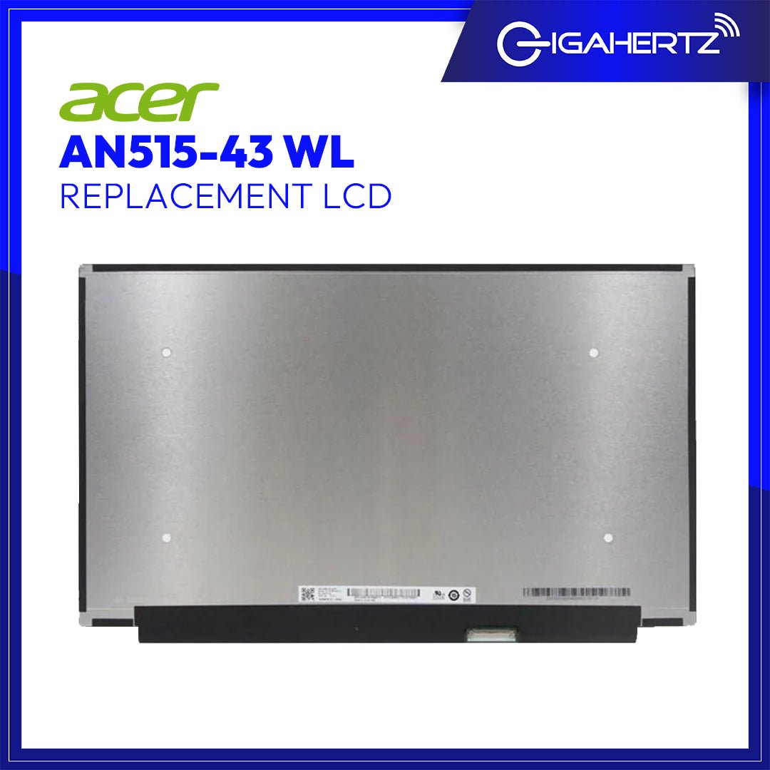 Replacement for Acer LCD AN515 - 43 WL | Gigahertz