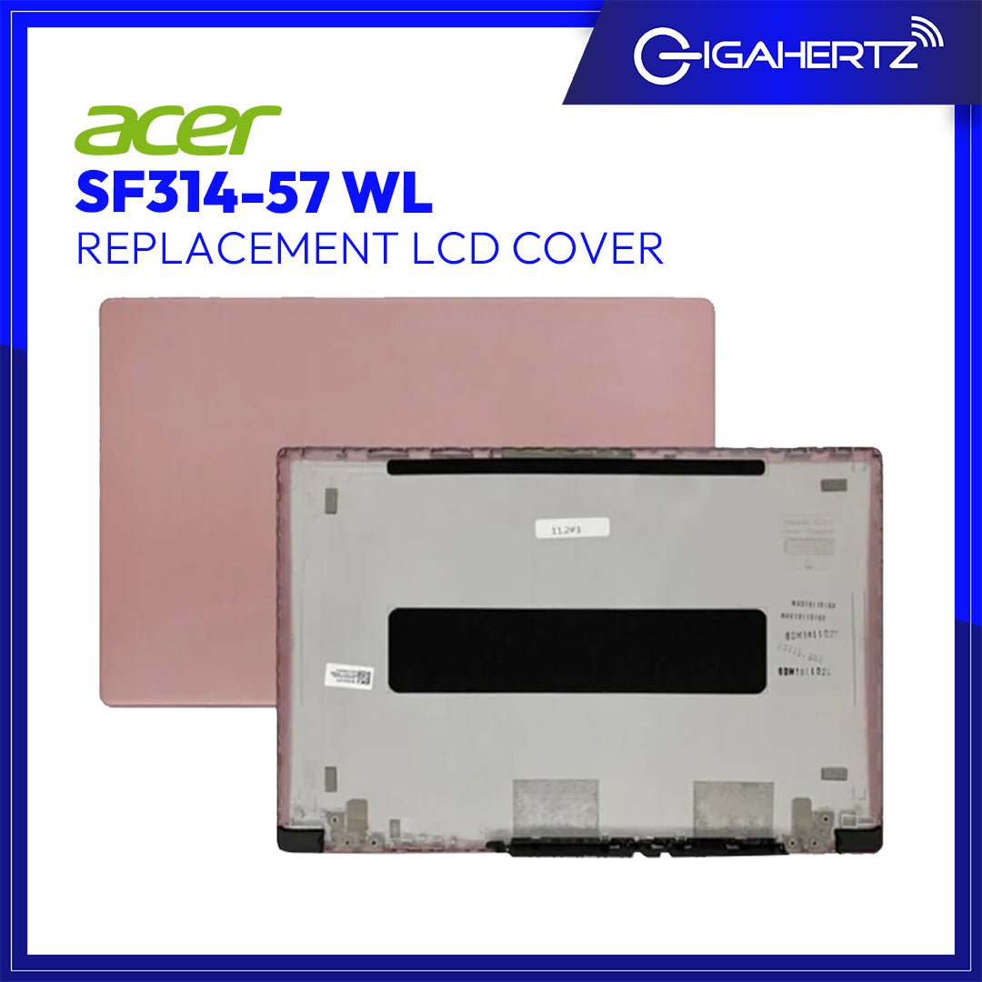 Replacement for Acer LCD Cover SF314 - 57 WL | Gigahertz