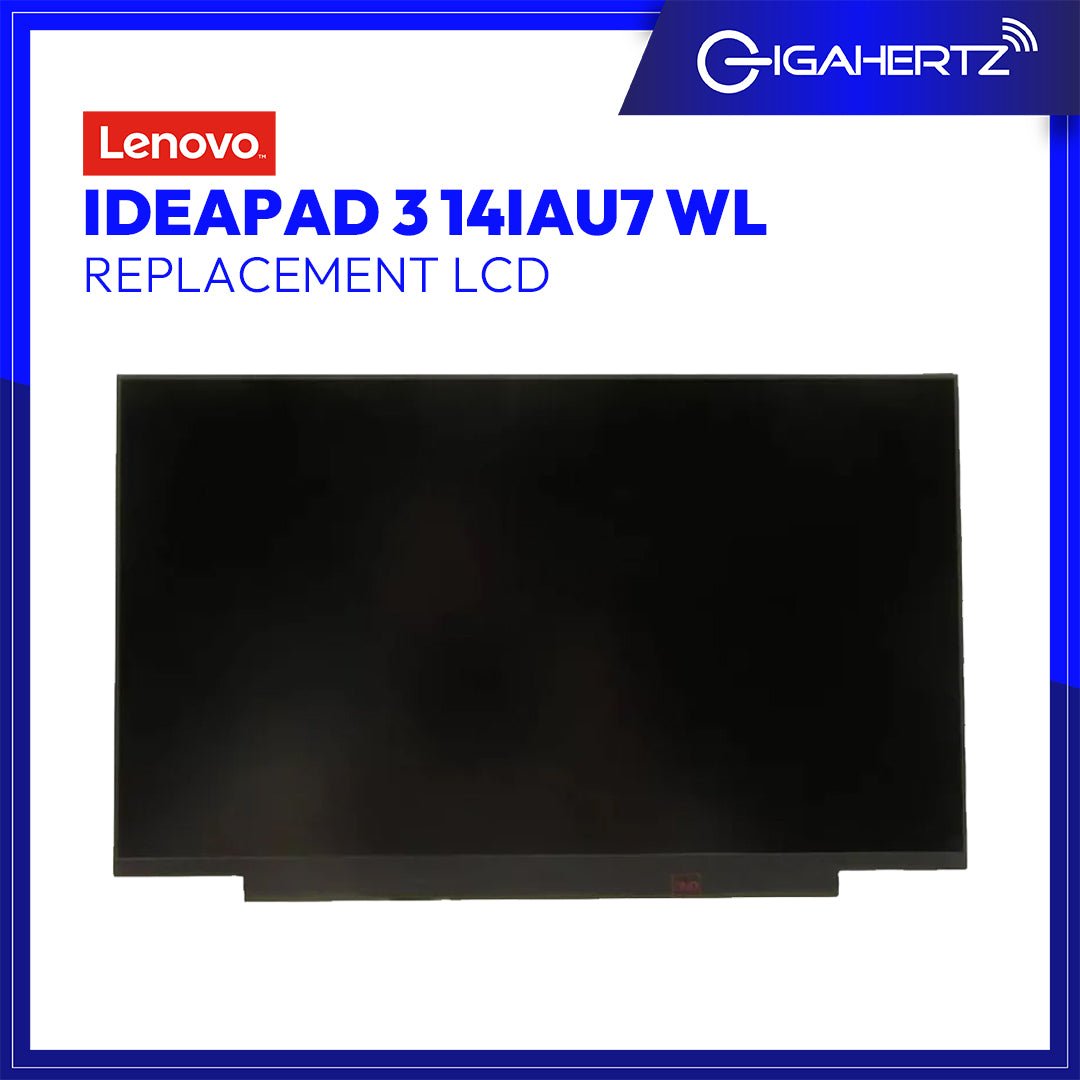 Replacement for LENOVO LCD IDEAPAD 3 14IAU7 WL | Gigahertz