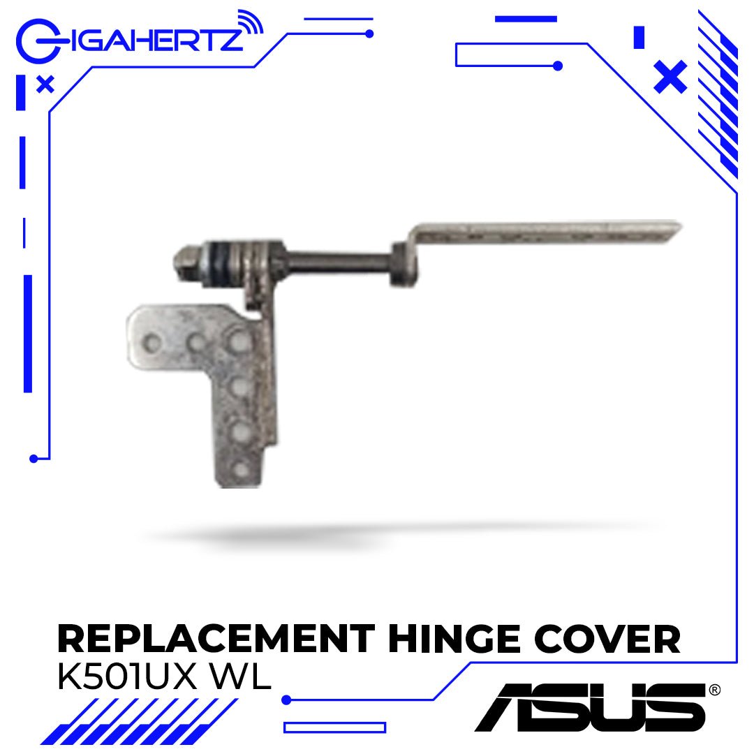 Replacement Hinge Cover for Asus K501UX WL | Gigahertz