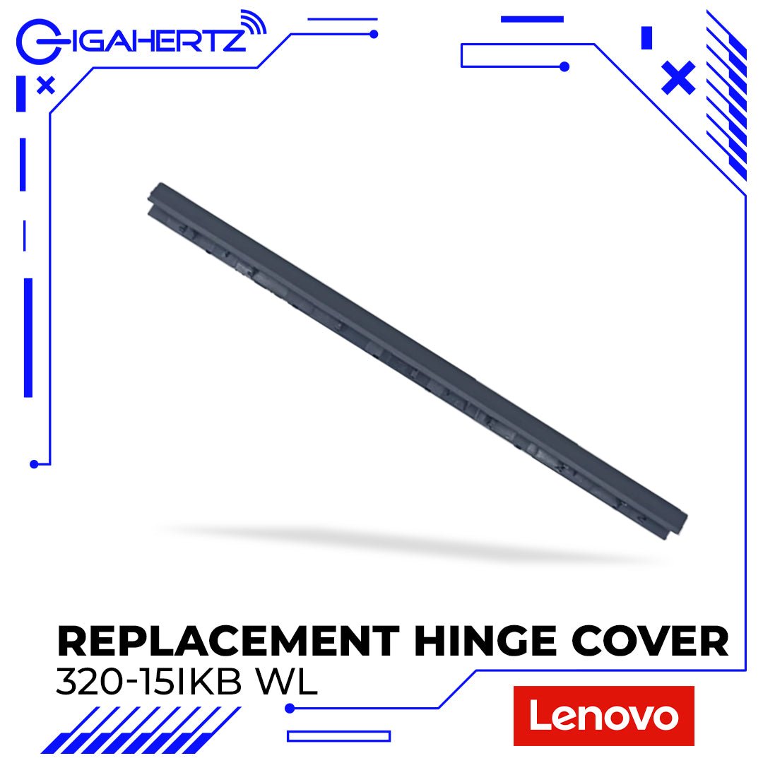 Replacement Hinge Cover for Lenovo 320 - 15IKB WL | Gigahertz