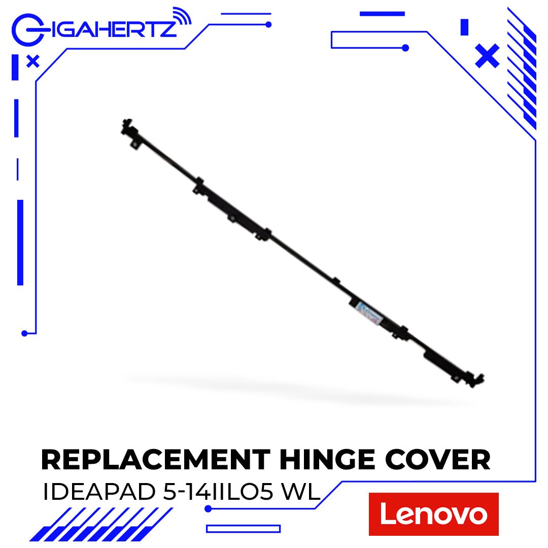 Replacement Hinge Cover for Lenovo IdeaPad 5 - 14IIL05 WL | Gigahertz