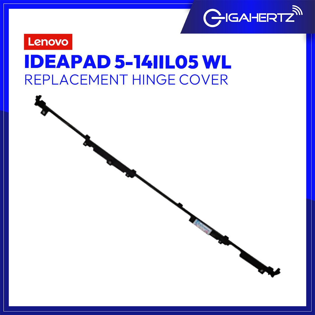 Replacement Hinge Cover for Lenovo IdeaPad 5 - 14IIL05 WL | Gigahertz