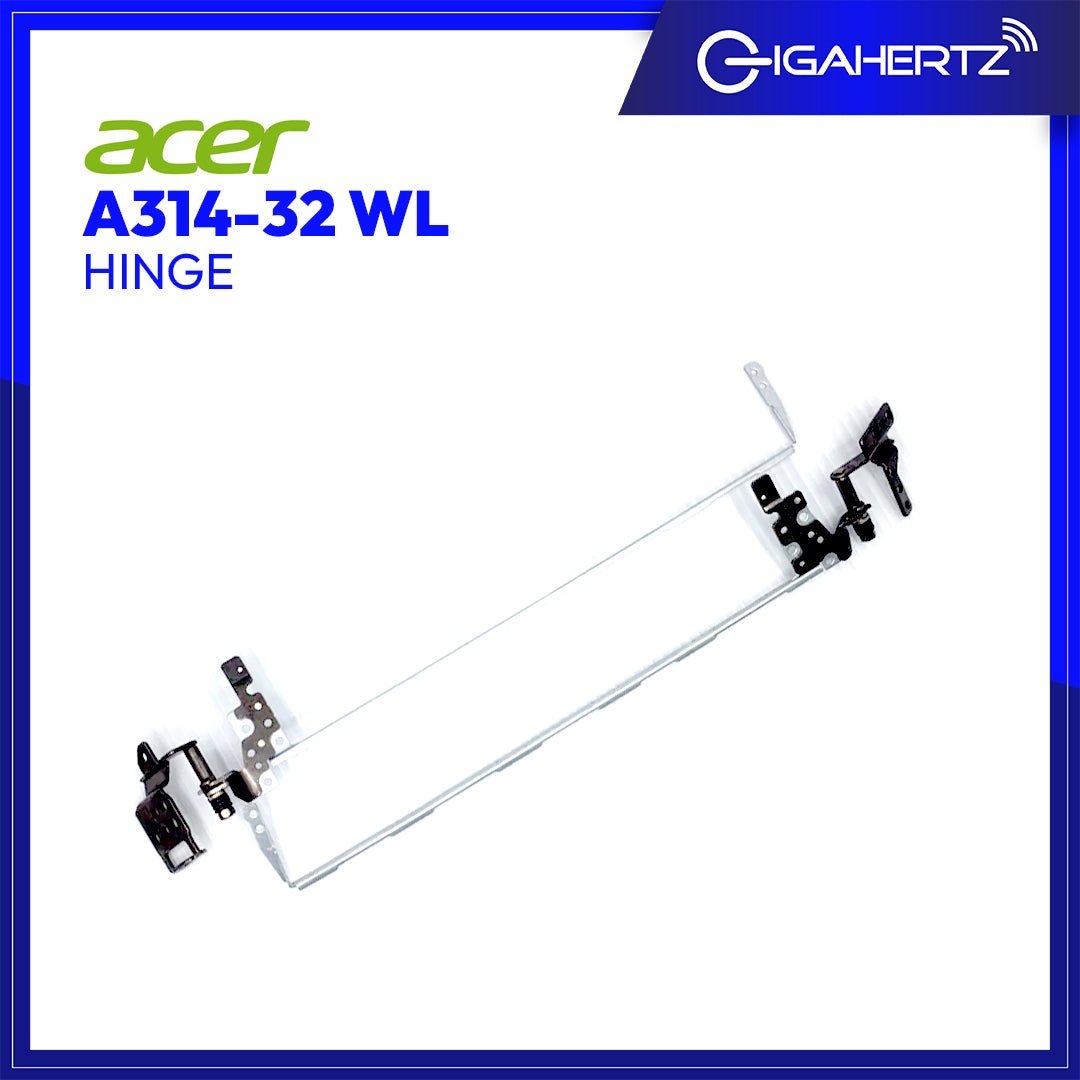 Replacement Hinge for Acer A314 - 32 WL | Gigahertz