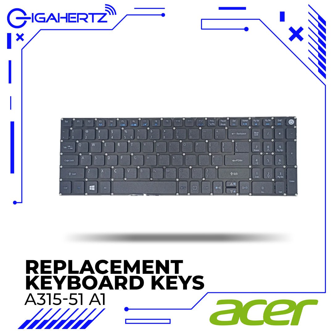 Replacement Keyboard Keys for Acer A315 - 51 A1 | Gigahertz