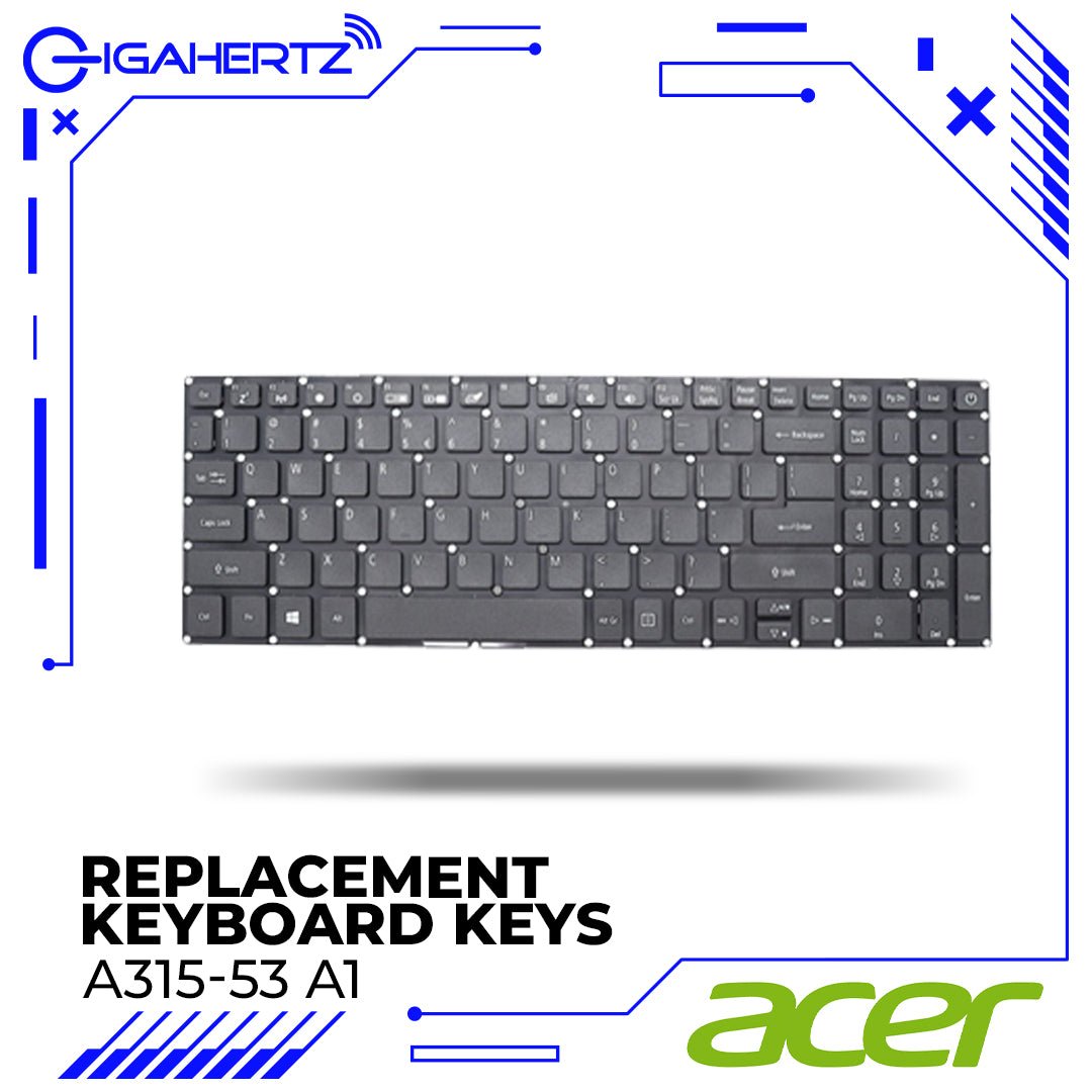 Replacement Keyboard Keys for Acer A315 - 53 A1 | Gigahertz