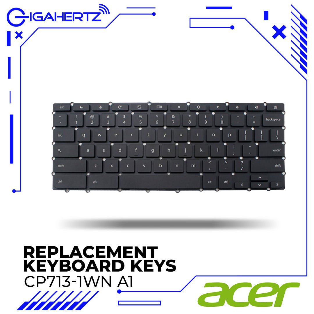 Replacement Keyboard Keys for Acer CP713 - 1WN A1 | Gigahertz