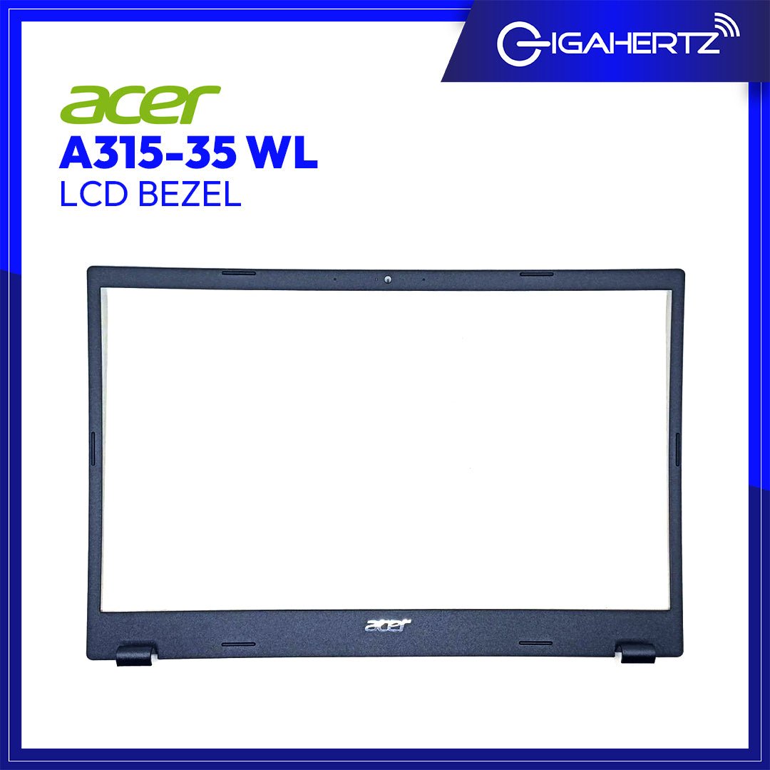 Replacement LCD Bezel For Acer A315 - 35 WL | Gigahertz