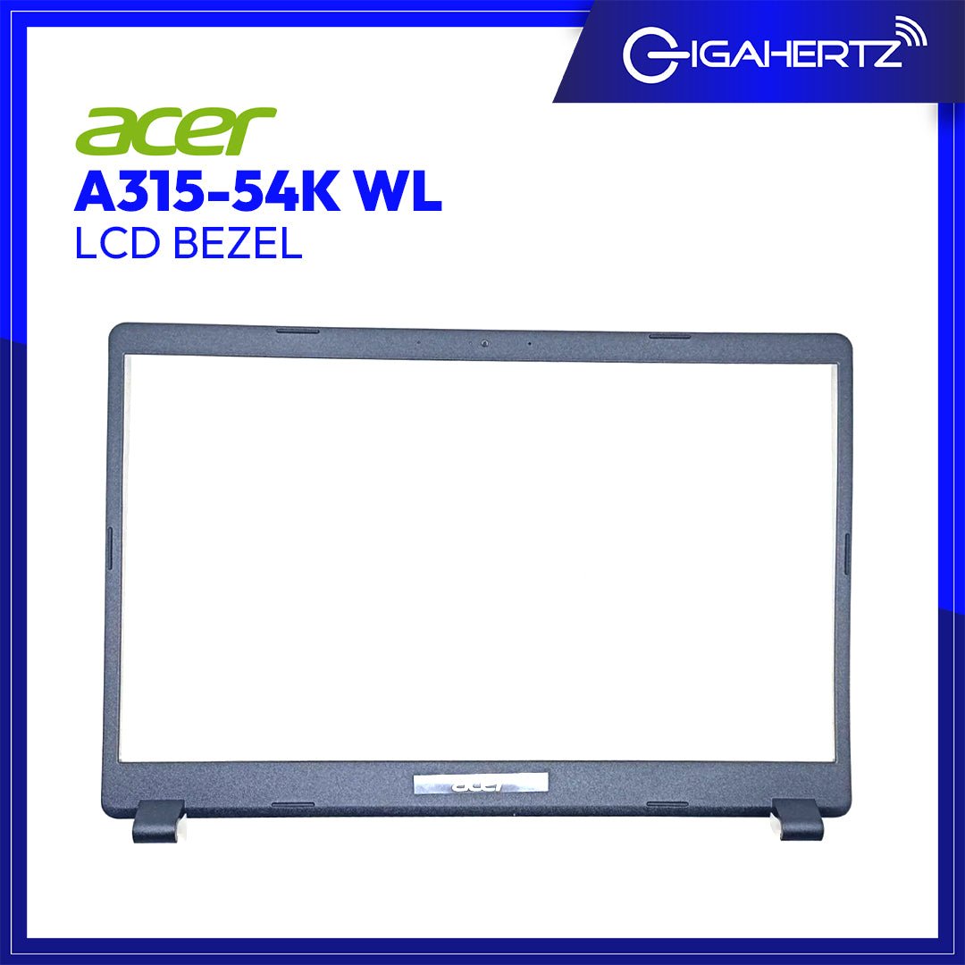 Replacement LCD Bezel For Acer A315 - 54K WL | Gigahertz