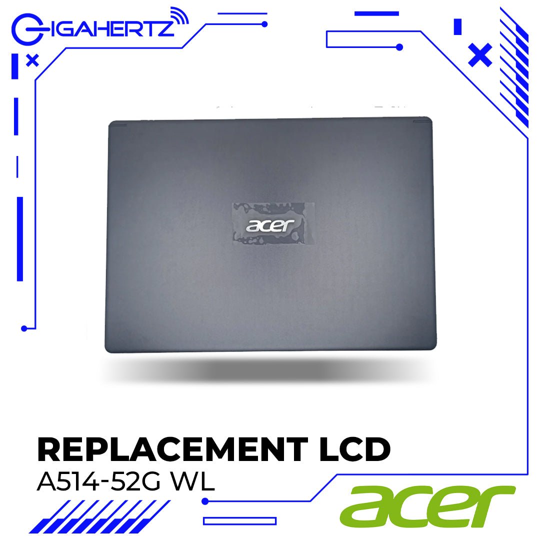 Replacement LCD Cover for Acer A514 - 52G WL | Gigahertz