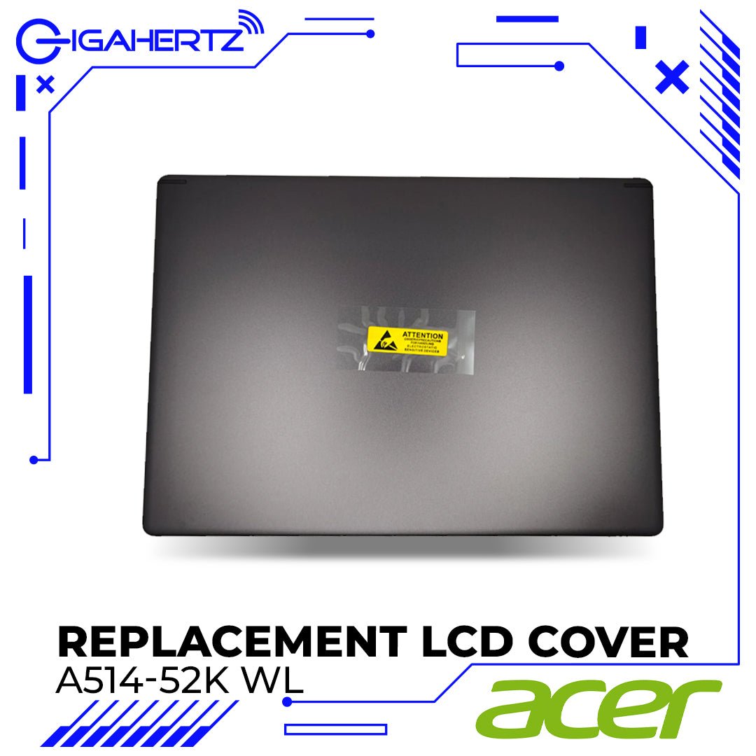 Replacement LCD Cover for Acer A514 - 52K WL | Gigahertz