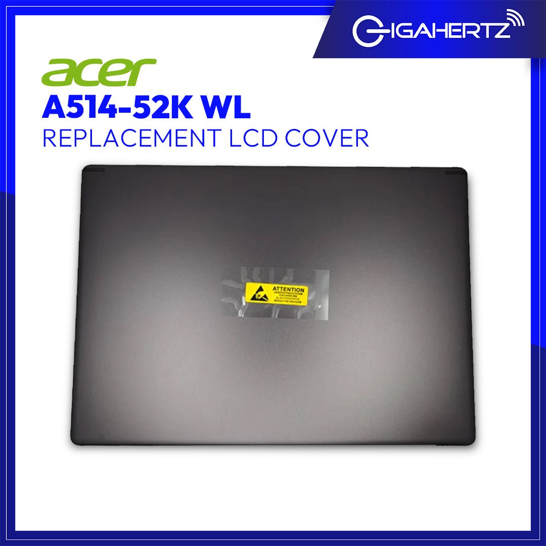 Replacement LCD Cover for Acer A514 - 52K WL | Gigahertz