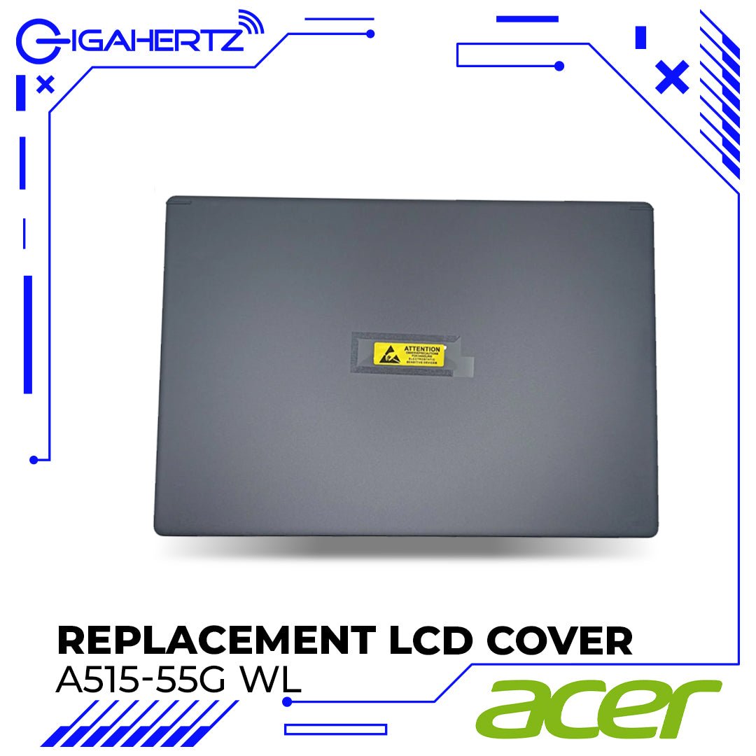 Replacement LCD Cover for Acer A515 - 55G WL | Gigahertz