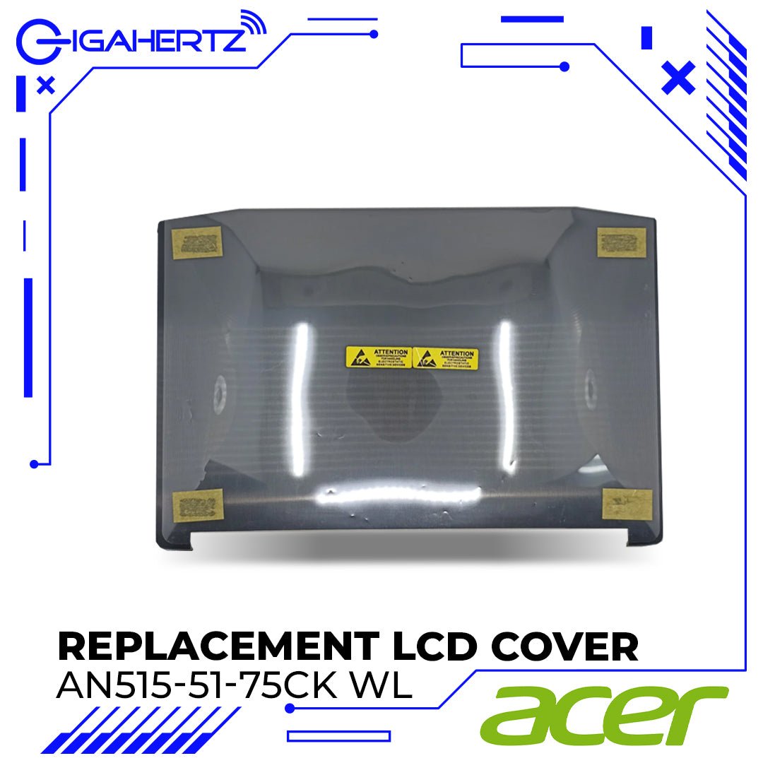 Replacement LCD Cover for Acer AN515 - 51 - 75CK WL | Gigahertz