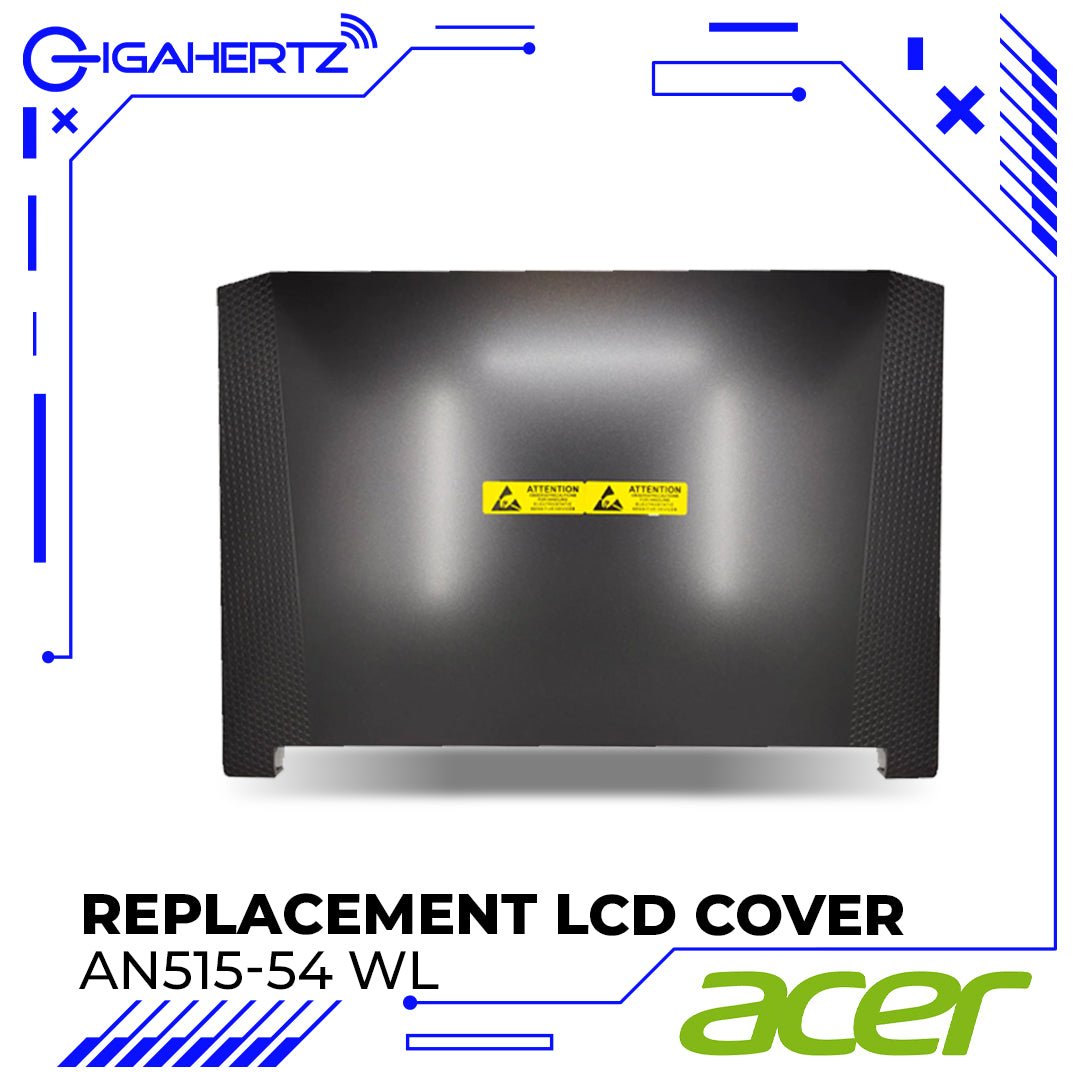 Replacement LCD Cover for Acer AN515 - 54 WL | Gigahertz