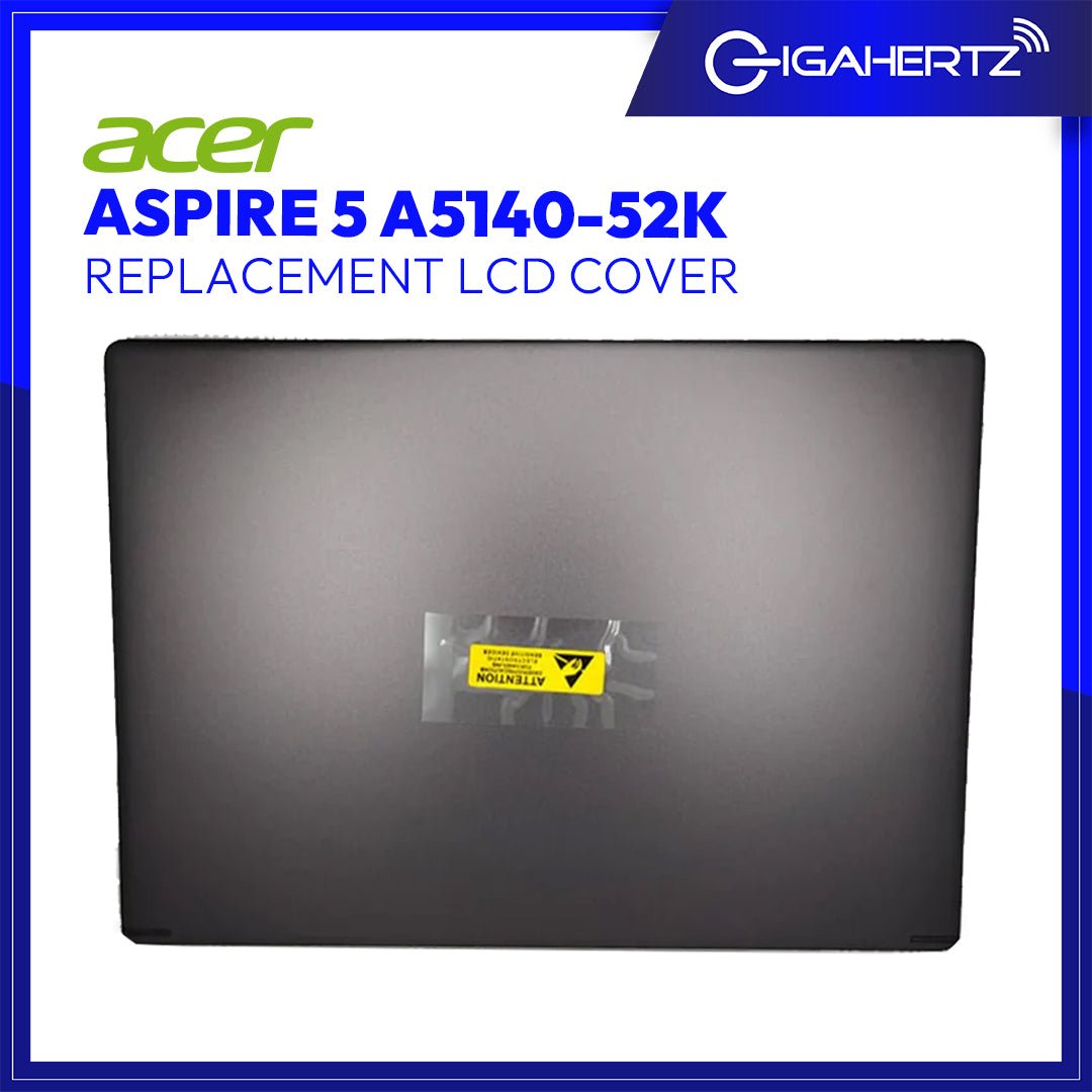 Replacement LCD Cover for Acer Aspire 5 A5140 - 52K | Gigahertz