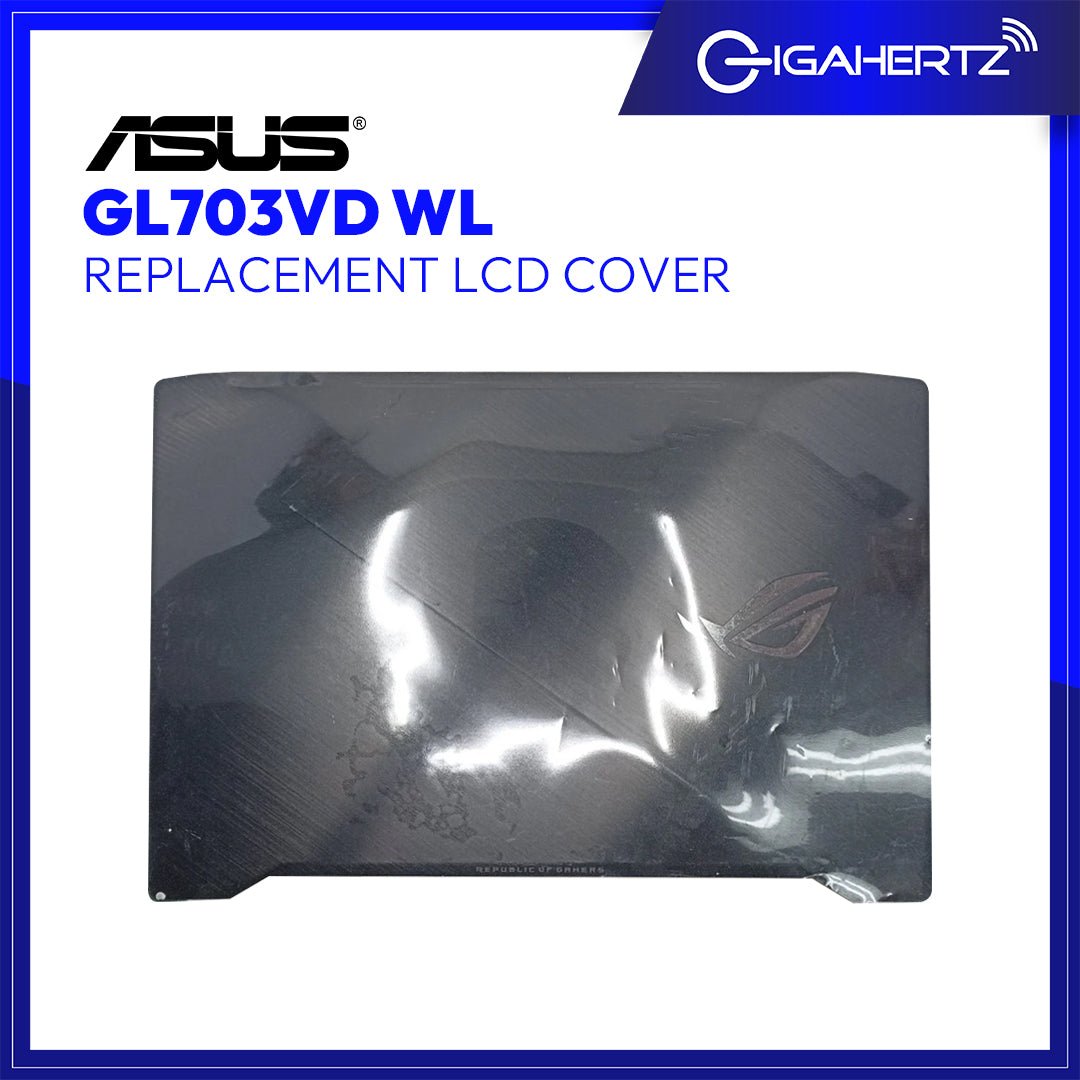 Replacement LCD Cover For Asus GL703VD WL | Gigahertz