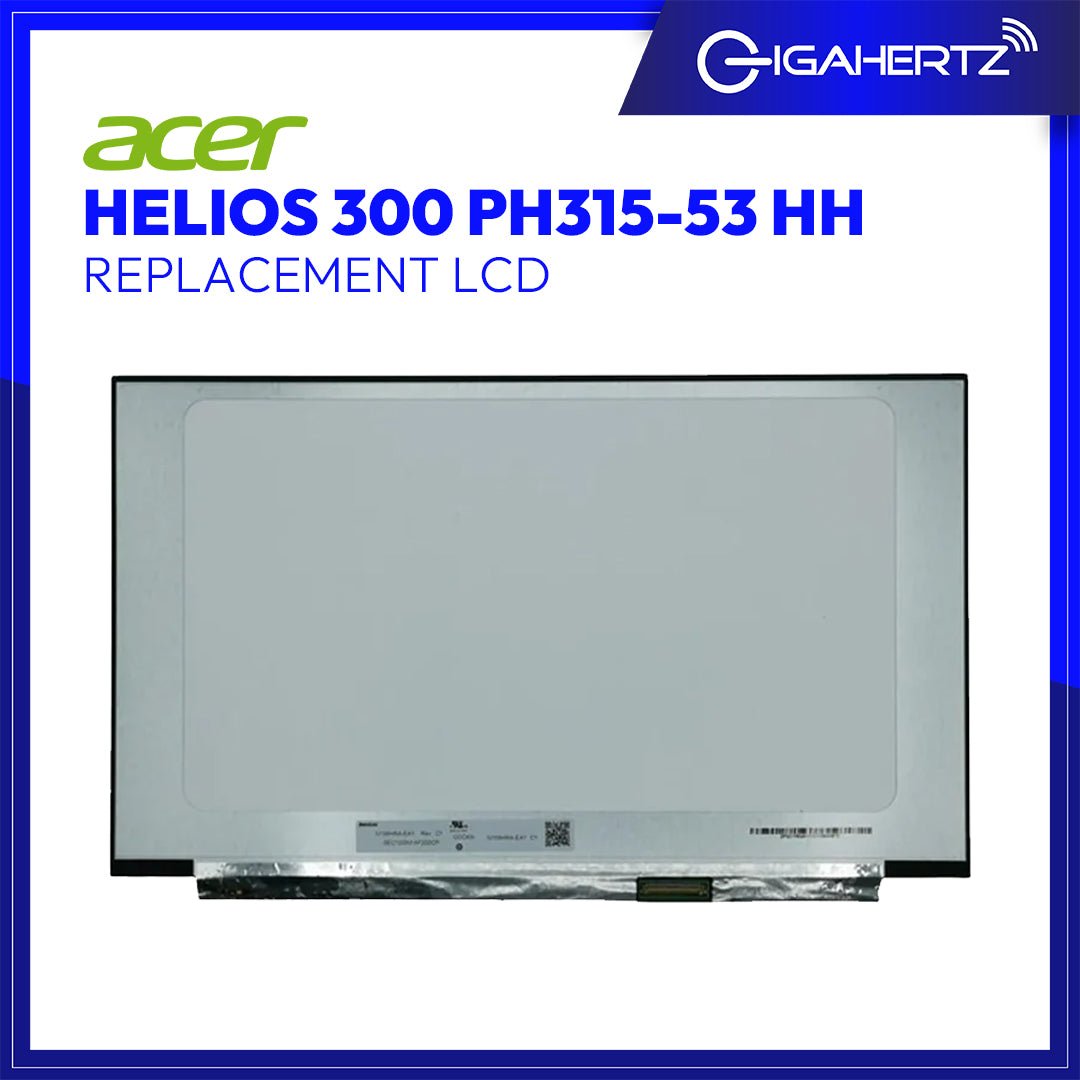 Replacement LCD for Acer Predator Helios 300 PH315 - 53 | Gigahertz