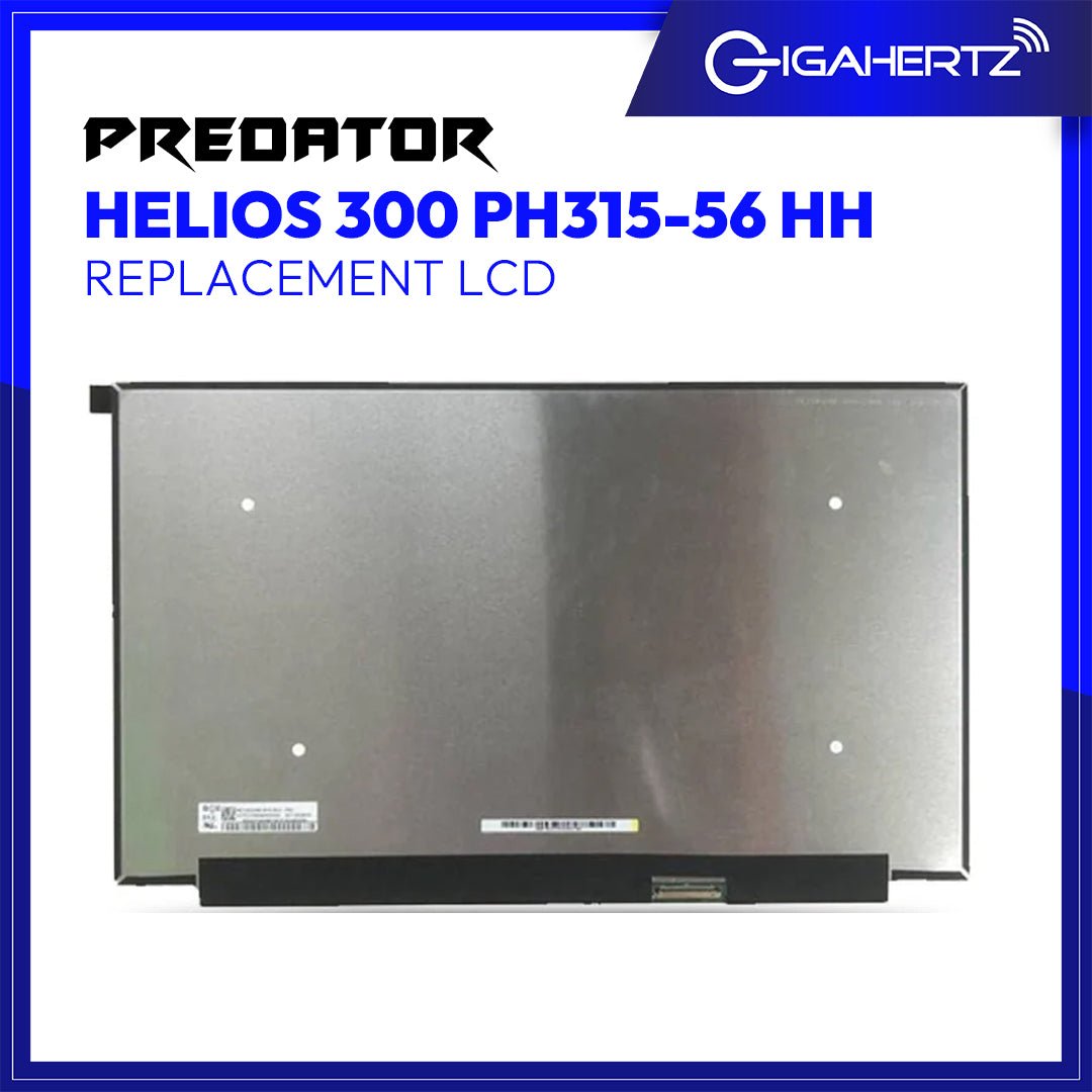 Replacement LCD for Acer Predator Helios 300 PH315 - 56 | Gigahertz