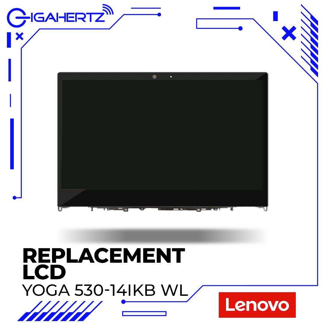 Replacement LCD For Lenovo Yoga 530 - 14IKB WL | Gigahertz