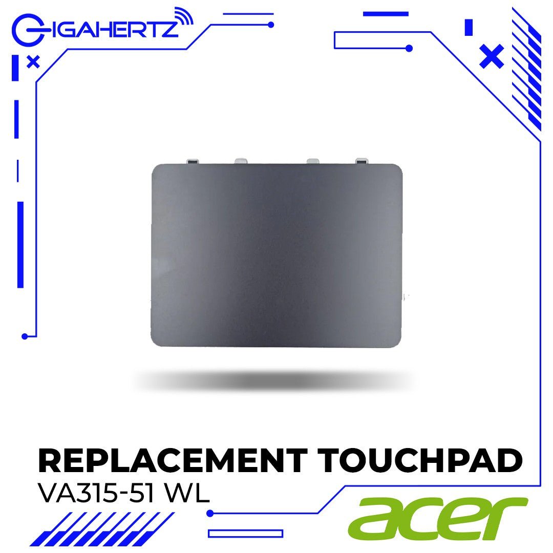 Replacement Touch Pad Module for Acer A315 - 51 WL | Gigahertz