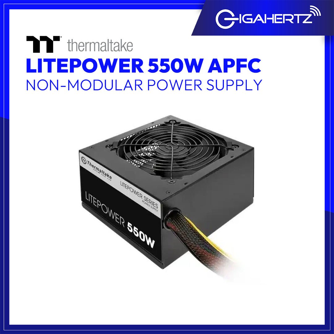 Thermaltake Litepower 550W APFC Non - Modular Power Supply | Gigahertz